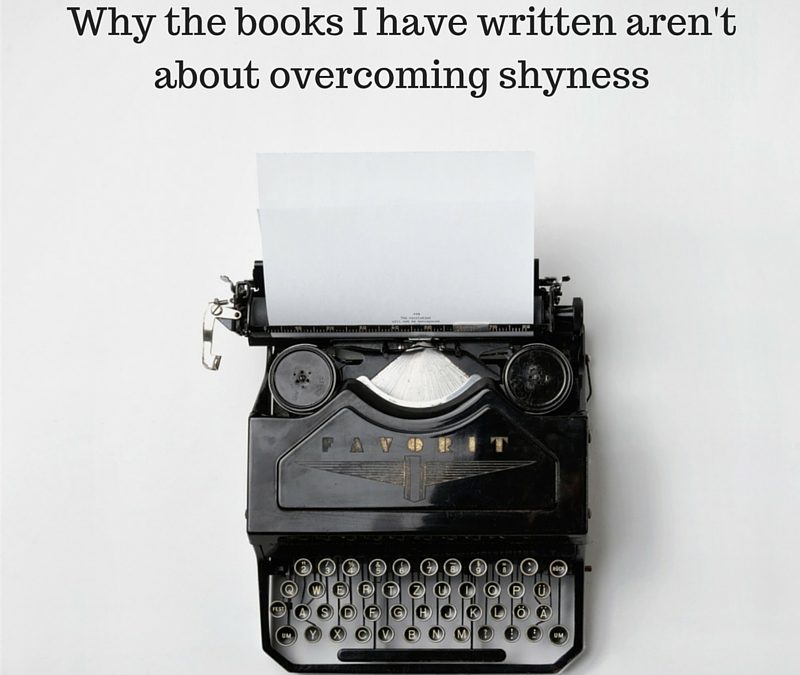 What inspired me to write my books and why they aren’t about overcoming shyness