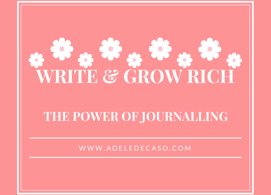 Write and Grow Rich – The Power of Journalling