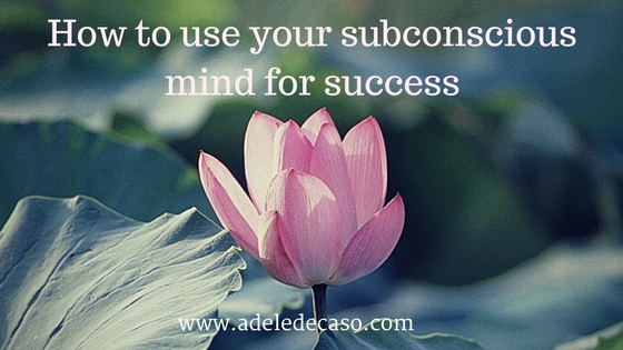 How to use your subconscious mind for success